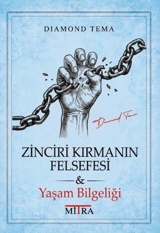 Zinciri Kırmanın Felsefesi - 1