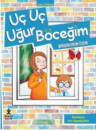 Zıpır Öyküler 1 - Uç Uç Uğur Böceğim - 1