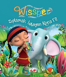 Zıplamak İsteyen Koca Fil - Wissper - 1