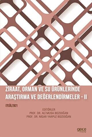Ziraat, Orman ve Su Ürünlerinde Araştırma ve Değerlendirmeler II - 1