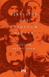 Zirvesine Göz Koyduğum Dağlar - 1