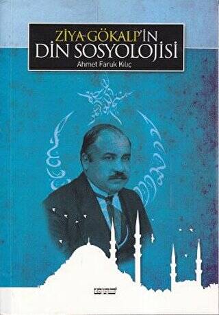 Ziya Gökalp’in Din Sosyolojisi - 1