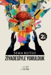 Ziyadesiyle Yorulduk - 1