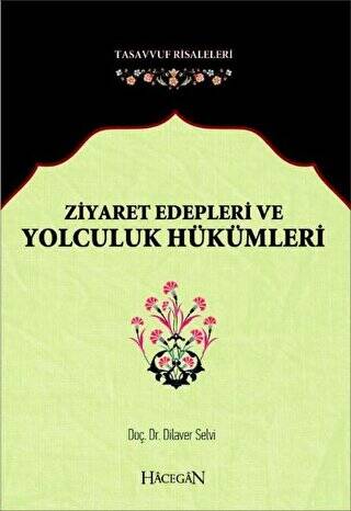 Ziyaret Edepleri ve Yolculuk Hükümleri - 1