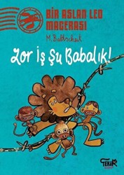 Zor İş Şu Babalık! - Bir Aslan Leo Macerası - 1