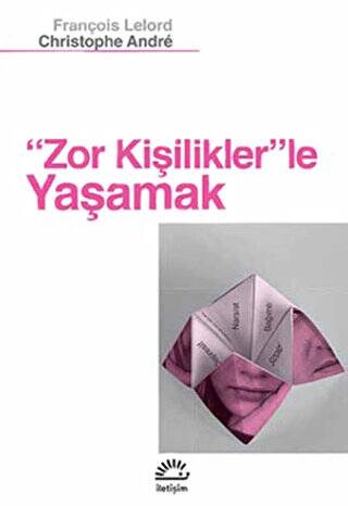 Zor Kişiliklerle Yaşamak - 1