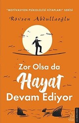 Zor Olsa da Hayat Devam Ediyor - 1