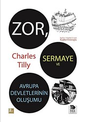 Zor, Sermaye ve Avrupa Devletlerinin Oluşumu - İmge Kitabevi Yayınları