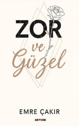 Zor ve Güzel - Armoni Yayıncılık
