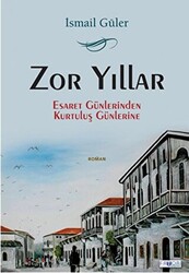 Zor Yıllar - 1