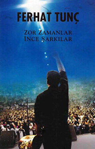 Zor Zamanlar İnce Şarkılar - 1
