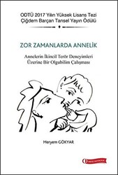 Zor Zamanlarda Annelik - 1