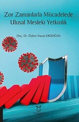 Zor Zamanlarla Mücadelede Ulusal Mesleki Yetkinlik - Akademisyen Kitabevi - Tıp Kitapları