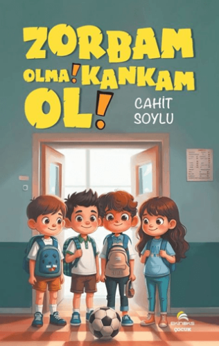 Zorbam Olma! Kankam Ol! - 1