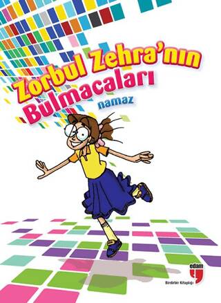 Zorbul Zehra`nın Bulmacaları Namaz - 1
