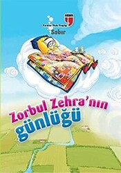 Zorbul Zehra`nın Günlüğü - Sabır - 1