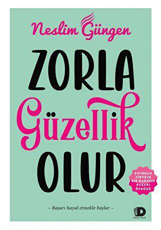 Zorla Güzellik Olur - 1