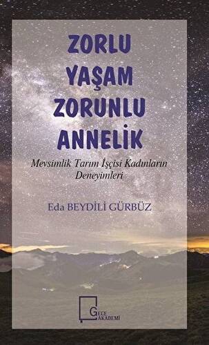 Zorlu Yaşam Zorunlu Annelik - 1