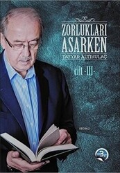 Zorlukları Aşarken 3. Cilt Karton Kapak - 1