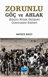 Zorunlu Göç ve Ahlak - Nobel Akademik Yayıncılık