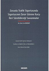 Zorunlu Trafik Sigortasında Sigortacının Zarar Görene Karşı İleri Sürebileceği Savunmalar - 1