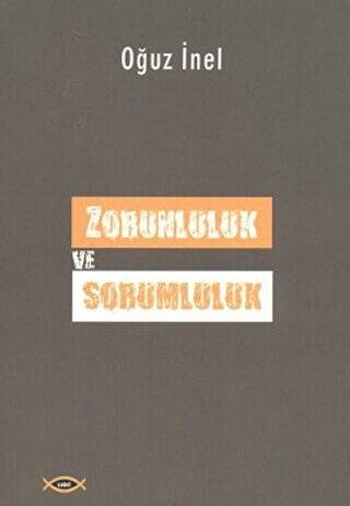 Zorunluluk ve Sorumluluk - 1