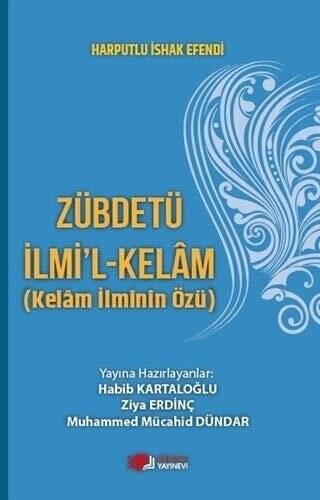 Zübdetü İlmi`l-Kelam Kelam İlminin Özü - 1