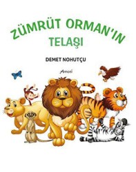 Zümrüt Orman`ın Telaşı - 1