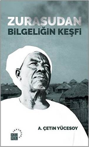 Zurasudan Bilgeliğin Keşfi - 1